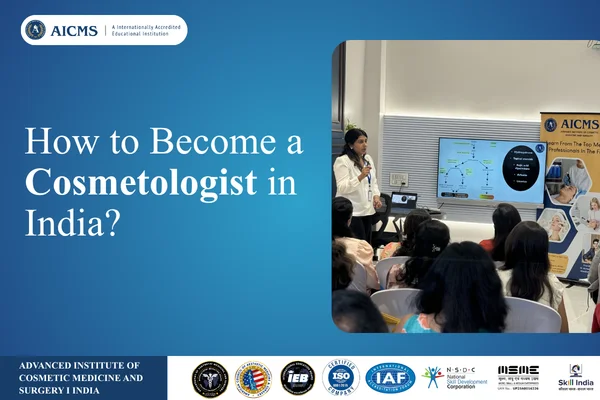 How to become a Cosmetologist in India?